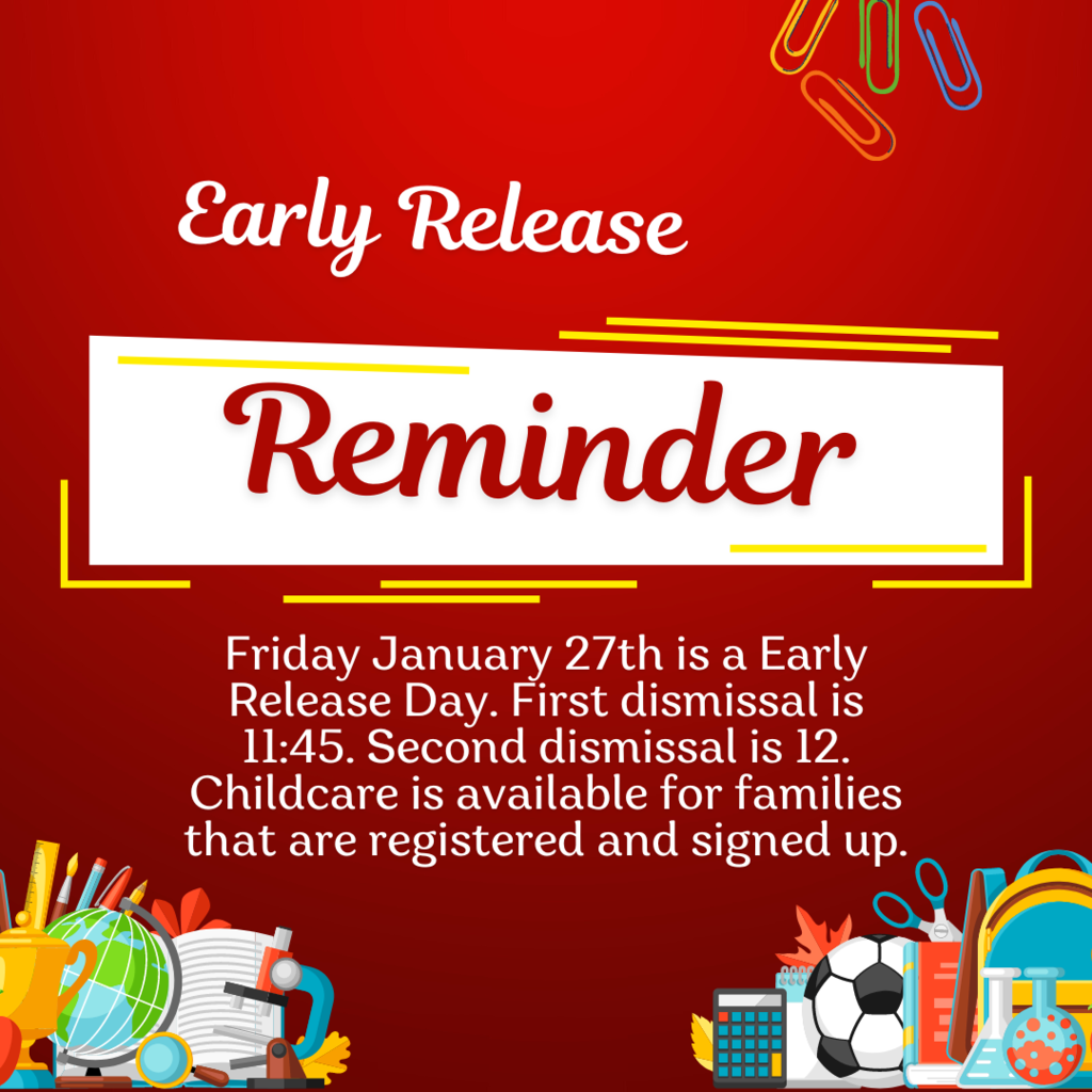 Early Release Reminder